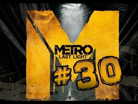 ENFORCEMENT OF PEACE!(Metro Last Light-Part 30)