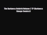 [Download] The Darkness Rebirth Volume 2 TP (Darkness (Image Comics)) [Download] Online