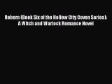 Read Reborn (Book Six of the Hollow City Coven Series): A Witch and Warlock Romance Novel PDF