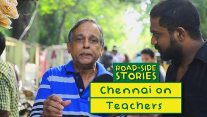 Chennai on Teachers - Road Side Stories | Put Chutney