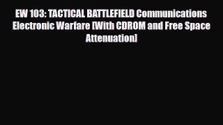 [PDF] EW 103: TACTICAL BATTLEFIELD Communications Electronic Warfare [With CDROM and Free Space