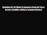 [PDF] Nakajima Ki-44 Shoki in Japanese Army Air Force Service (Schiffer military/aviation history)