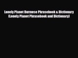PDF Lonely Planet Burmese Phrasebook & Dictionary (Lonely Planet Phrasebook and Dictionary)
