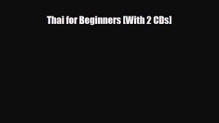 PDF Thai for Beginners [With 2 CDs] Free Books