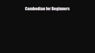 Download Cambodian for Beginners Ebook