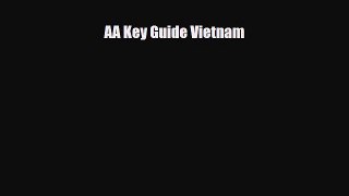 Download AA Key Guide Vietnam Read Online