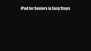 Read iPad for Seniors in Easy Steps Ebook Free