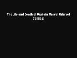 Read The Life and Death of Captain Marvel (Marvel Comics) Ebook Free