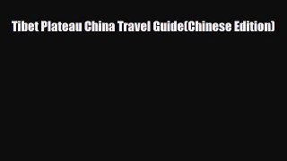 Download Tibet Plateau China Travel Guide(Chinese Edition) PDF Book Free