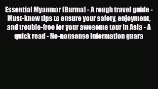 PDF Essential Myanmar (Burma) - A rough travel guide - Must-know tips to ensure your safety