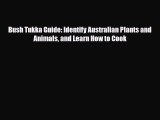 PDF Bush Tukka Guide: Identify Australian Plants and Animals and Learn How to Cook Ebook