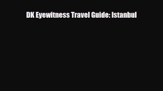 PDF DK Eyewitness Travel Guide: Istanbul Ebook