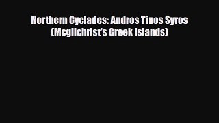 PDF Northern Cyclades: Andros Tinos Syros (Mcgilchrist's Greek Islands) Ebook