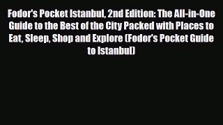 PDF Fodor's Pocket Istanbul 2nd Edition: The All-in-One Guide to the Best of the City Packed