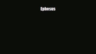 Download Ephesus PDF Book Free