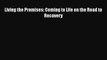 Download Living the Promises: Coming to Life on the Road to Recovery  EBook