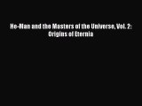 Download He-Man and the Masters of the Universe Vol. 2: Origins of Eternia [PDF] Full Ebook