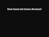 PDF Black Canary and Zatanna: Bloodspell [PDF] Full Ebook