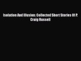 [PDF] Isolation And Illusion: Collected Short Stories Of P. Craig Russell [Read] Full Ebook