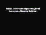 PDF Antalya Travel Guide: Sightseeing Hotel Restaurant & Shopping Highlights Ebook