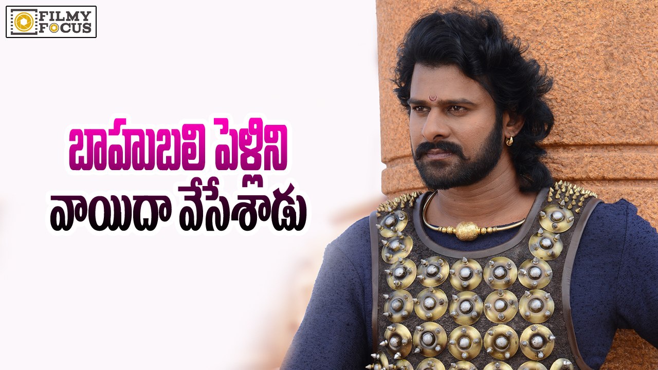 Prabhas Postponed His Marriage For Baahubali Movie? - Filmy Focus