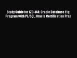 Download Study Guide for 1Z0-144: Oracle Database 11g: Program with PL/SQL: Oracle Certification