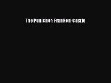 Read The Punisher: Franken-Castle PDF Free