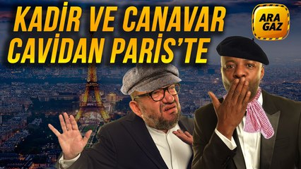 Ara Gaz Radyo Tiyatrosu: Kadir ve Canavar Cavidan Paris'te