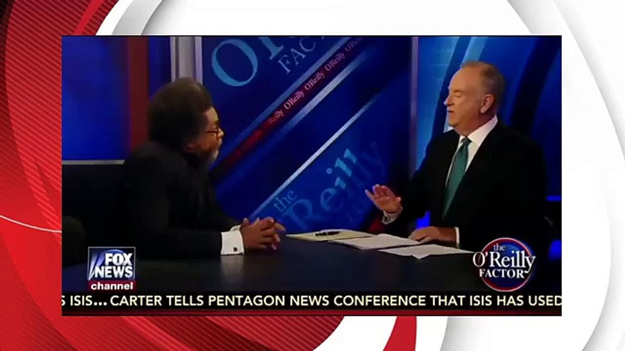 O’Reilly Accuses Cornel West of Wanting to Take Away All His Stuff (News World)