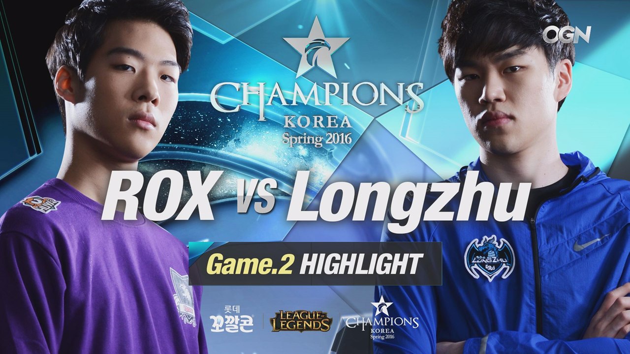 [H/L 2016.03.03] ROX vs Longzhu Game 2 - RO2 l 롯데 꼬깔콘 LoL Champions Korea Spring 2016
