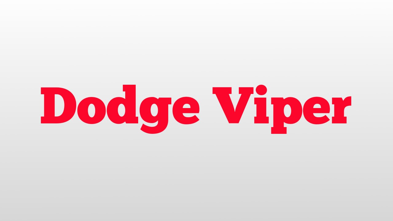 Dodge Viper meaning and pronunciation