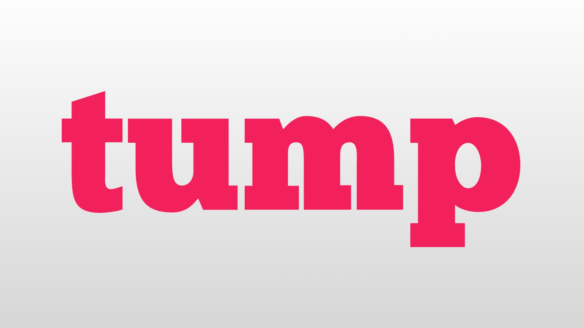 tump meaning and pronunciation