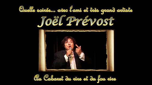 N°231 Joel Prévost chante Quand il est mort le poète au Cabaret du rire et du fou rire.