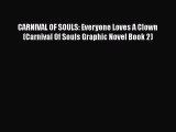 Download CARNIVAL OF SOULS: Everyone Loves A Clown (Carnival Of Souls Graphic Novel Book 2)