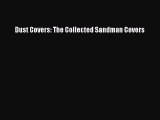 [PDF] Dust Covers: The Collected Sandman Covers [Download] Full Ebook