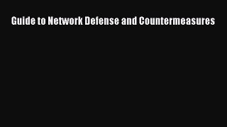 Read Guide to Network Defense and Countermeasures Ebook Free