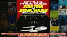 Download PDF  Star Trek and Star Wars Collectibles Third Edition Official Price Guide to Star Trek FULL FREE