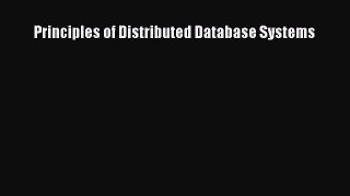 Read Principles of Distributed Database Systems Ebook Free