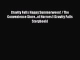 Download Gravity Falls Happy Summerween! / The Convenience Store...of Horrors! (Gravity Falls