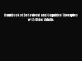 PDF Handbook of Behavioral and Cognitive Therapies with Older Adults Free Books