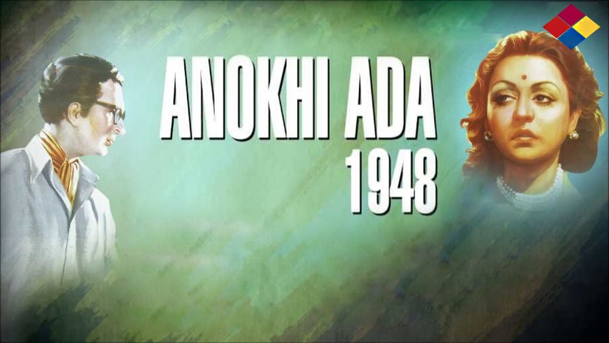 Aaj Kaha Jaa Ke Nazar ... Anokhi Ada ... 1948 ... Singer ... Shamshad Begum .