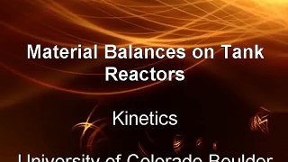 Material Balances on Tank Reactors