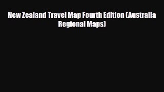 PDF New Zealand Travel Map Fourth Edition (Australia Regional Maps) Ebook