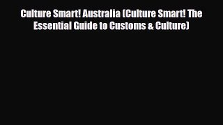 PDF Culture Smart! Australia (Culture Smart! The Essential Guide to Customs & Culture) Ebook