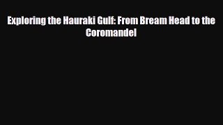 PDF Exploring the Hauraki Gulf: From Bream Head to the Coromandel Free Books
