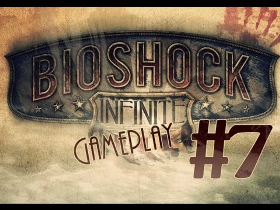 BioShock Infinite Gameplay Walkthrough Part 7-Ride the first lady!