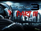 Crysis 3 Gameplay Walkthrough Part 3 - Freaky Creatures