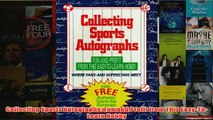 Download PDF  Collecting Sports Autographs Fun and Profit from This EasyToLearn Hobby FULL FREE