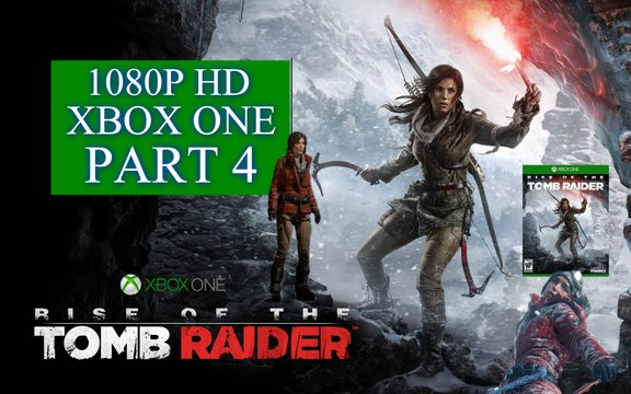 Rise of the Tomb Raider Walkthrough Part 4 Glacial Cavern Xbox One