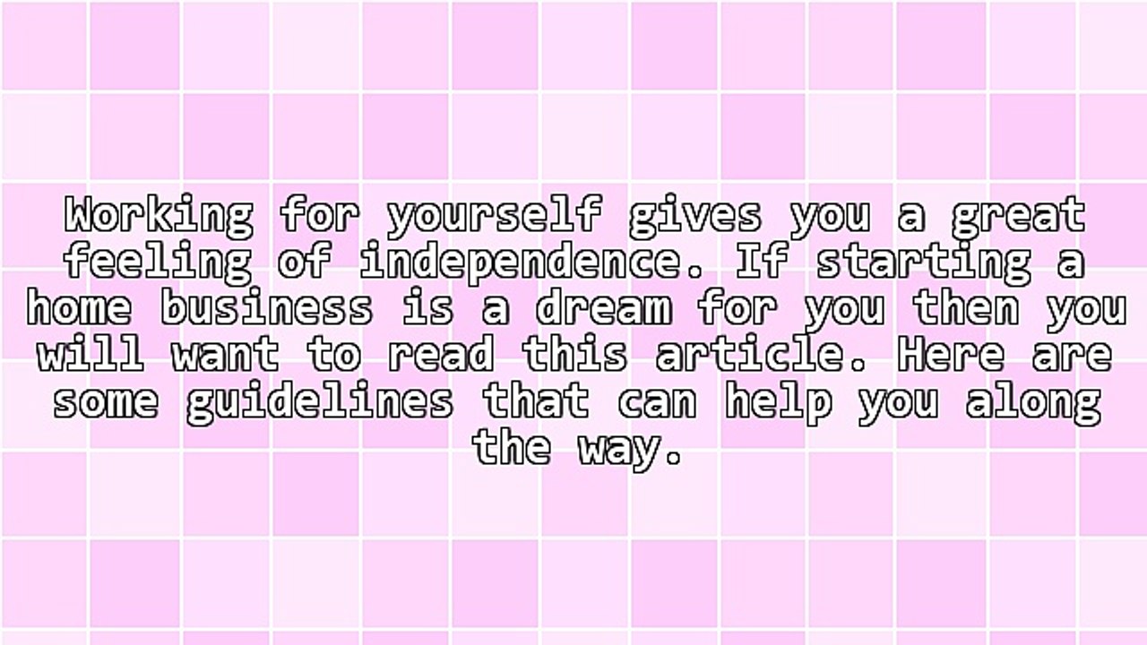 Fulfill Your Dreams of Starting a Home Business